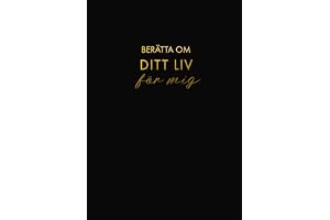 Berätta om ditt liv för mig : en bok att ge bort och få tillbaka