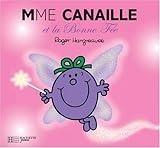 Madame Canaille et la Bonne Fée