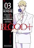 Blood+ Volume 3: Boy Meets Girl by 