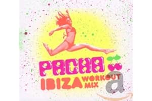 Pacha Ibiza Workout Mix