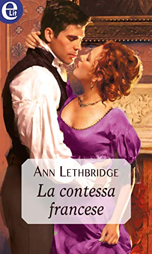 Ann Lethbridge - Cornwall Collection vol. 02. La contessa francese (2019)