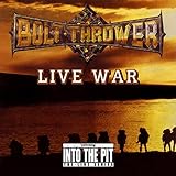 bolt thrower those once loyal  Live War (Into the Pit the Live Series)