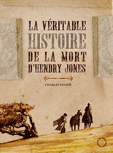 couverture de : v&eacute;ritable histoire de la mort d'Hendry Jones (la)