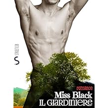 Miss Black - Il giardiniere (2018)