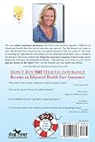 Image de Don't Buy That Health Insurance: Become an Educated Health Care Consumer: The Educated Health Insurance Consumer's Guide to Reducing Health Care Costs
