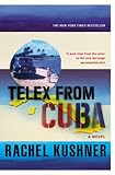 Telex from Cuba Telex from Cuba