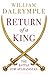Return of a King: The Battle for Afghanistan by