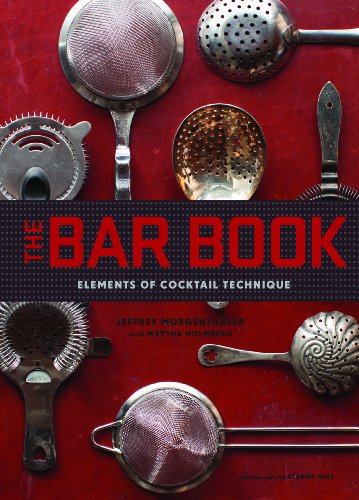Preisvergleich Produktbild Bar Book: Elements of Cocktail Technique