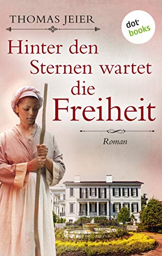 Hinter den Sternen wartet die Freiheit: Roman Hinter den Sternen wartet die Freiheit: Roman