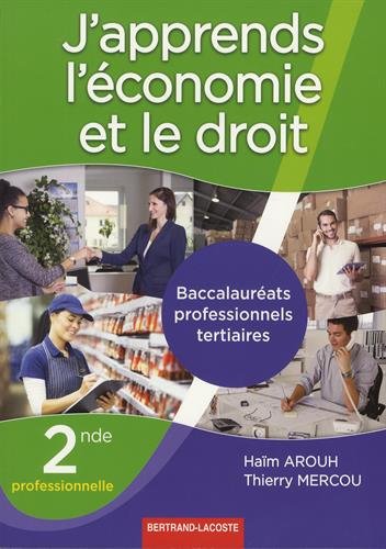 Télécharger J'apprends l'économie et le droit 2de Pro tertiaire Livre eBook France