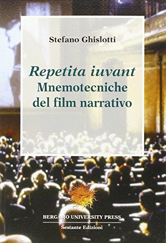 Repetita iuvant. Mnemotecniche del film narrativo