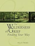 Image de The Wilderness of Grief: Finding Your Way (Understanding Your Grief)