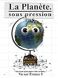 La Planète sous pression - Digipack