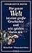 Die ganze Welt ist eine große Geschichte, und wir spielen darin mit: Michael Ende - Roman eines Lebens by Charlotte Roth, Roman Hocke