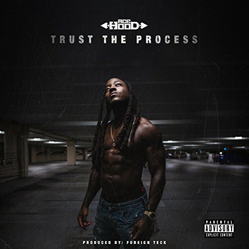 Trust the Process [Explicit]