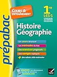 Histoire-Géographie 1re L, ES, S - Prépabac Cours & entraînement: cours, méthodes et exercices progressifs (première L, ES, S)