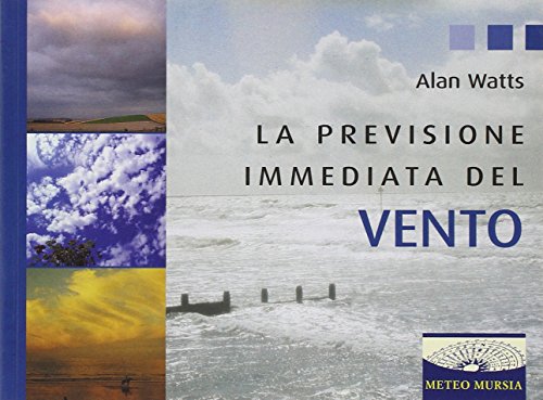 La previsione immediata del vento. Ediz. illustrata La previsione immediata del vento. Ediz. illustrata