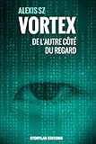Image de De l'autre côté du regard: Vortex 3