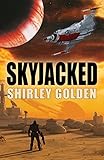 Image de Skyjacked: A thrilling sci-fi action adventure! (Crovus Ranger series Book 1) (English Edition)