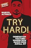 Image de Try Hard!: Generation YouTube - Warum dein Glück kein Zufall ist