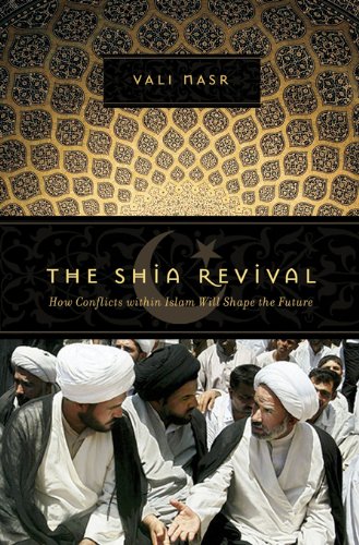 The Shia Revival: How Conflicts within Islam Will Shape the Future (English Edition) livre