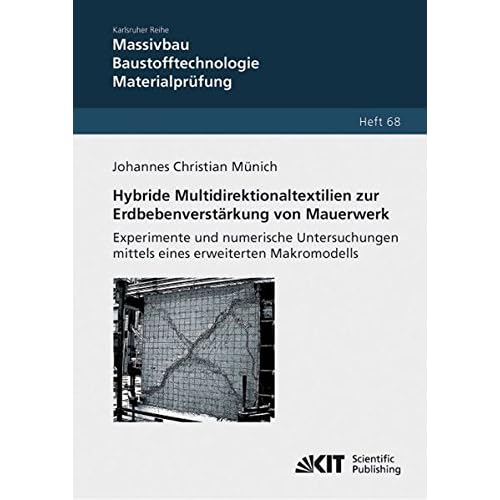 [PDF] Download Hybride Multidirektionaltextilien zur Erdbebenverstárkung von Mauerwerk - Experimente und numerische Untersuchungen mittels eines erweiterten ... und Forschungsanstalt Karlsruhe) Kostenlos