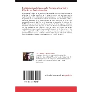 Liofilización del zumo de Tomate de árbol y Efecto en Antioxidantes: Efecto de la Liofilización en Alfa-Tocoferol y Beta-Caroteno presentes en el