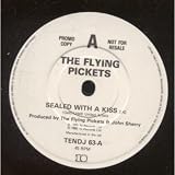 SEALED WITH A KISS 7 INCH (7" VINYL 45) UK 10 1985 - FLYING PICKETS