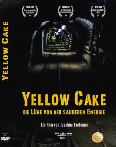 Preisvergleich Produktbild YELLOW CAKE - Die Lüge von der sauberen Energie