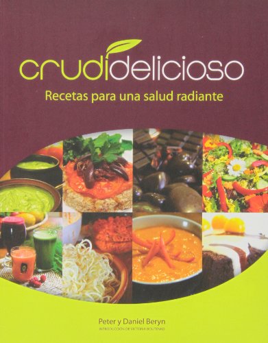 Download Crudidelicioso. Recetas Para Una Salud Radiante Download Crudidelicioso. Recetas Para Una Salud Radiante