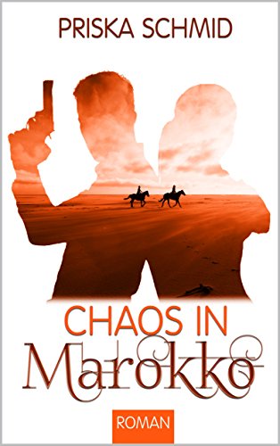 Chaos in Marokko (Chaosbücher 2) von [Schmid, Priska]