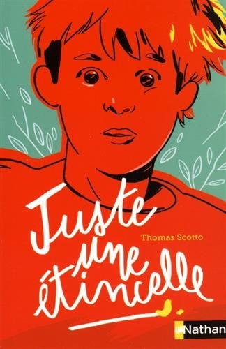 couverture de : Juste une &eacute;tincelle