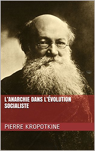L'Anarchie dans l'évolution socialiste