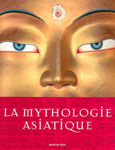 couverture de : La mythologie asiatique