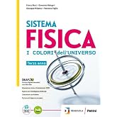 Sistema fisica. I colori dell'universo. Con percorsi di recupero. Per il biennio e 5&deg; anno delle Scuole superiori. Con e-book