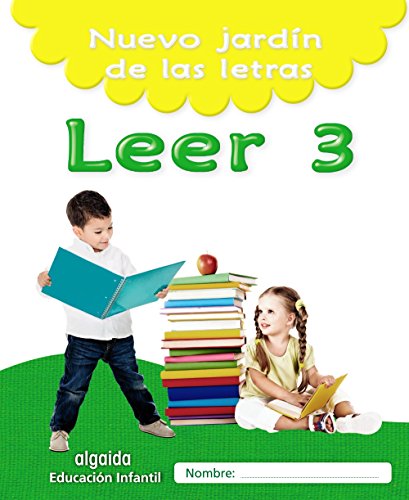 Nuevo jardín de las letras Leer 3 Educación Infantil (Educación Infantil Algaida Lectoescritura)