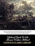 Image de The Classics of international law. Iuris et iudicii fecialis, sive, iuris inter gentes, et quaestionum de eodem explicatio