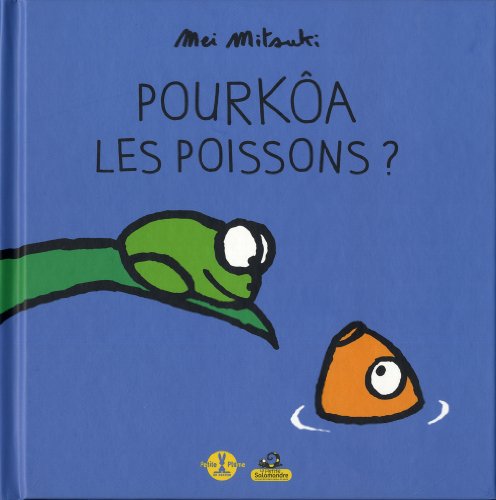 couverture de : Pourko&acirc; les poissons ?