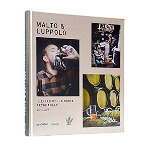 Malto & Luppolo. Il libro della birra artigianale