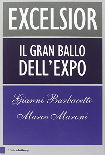 Excelsior. Il gran ballo dell'Expo Excelsior. Il gran ballo dell'Expo
