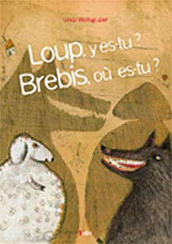 couverture de : Loup, y es-tu ? Brebis qui es-tu ?