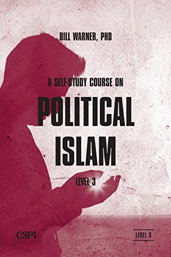 Bill WarnerA Self-Study Course on Political Islam, Level 3