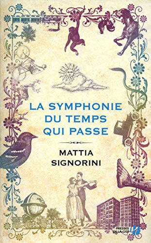 La Symphonie du temps qui passe La Symphonie du temps qui passe