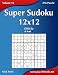 Super Sudoku 12x12: Difficile, 276 Puzzle: Volume 18 - Nick Snels