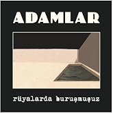 Ati M&uuml;zik My Yonca - Adamlar - R&uuml;yalarda Buruşmuşuz - Plak - Lp