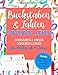 Buchstaben und Zahlen schreiben lernen: Buchstaben und Zahlen lernen für Kinder ab 4 Jahre (Bundle: Buchstaben und Zahlen schreiben lernen) by Die Schulprofis