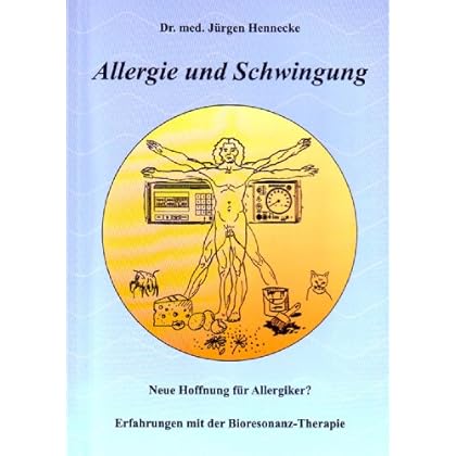 Pdf Allergie Und Schwingung Neue Hoffnung Fur Allergiker Erfahrungen Mit Der Bioresonanz Therapie Kostenlos Download Bucher Online Lesen Herunterladen 233