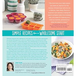 Real Baby Food: Easy, All-Natural Recipes for Your Baby & Toddler