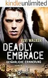 Deadly Embrace - Gefährliche Erinnerung