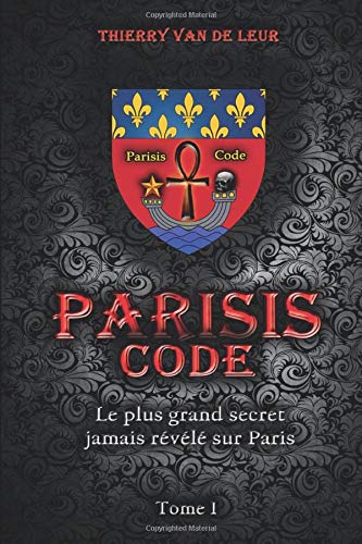 PARISIS CODE - TOME 1 PARISIS CODE - TOME 1